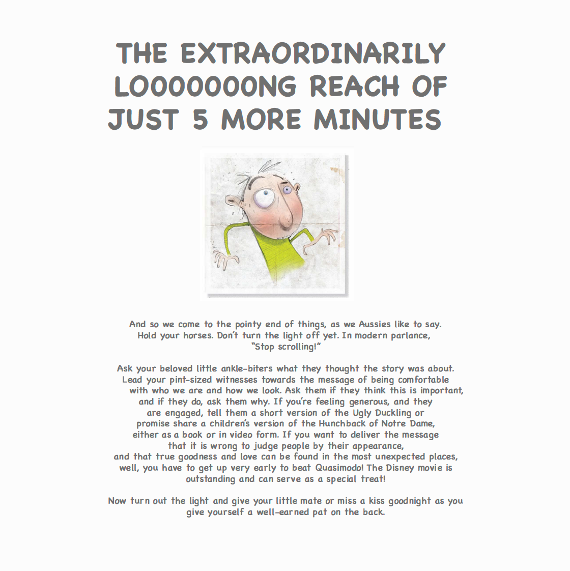 The Great Aussie Kerfuffle. A Story About The Importance of Being At Ease in Your Own Skin.